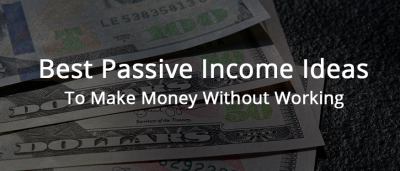 21 Best Passive Income Ideas in 2020 - Dime Will Tell