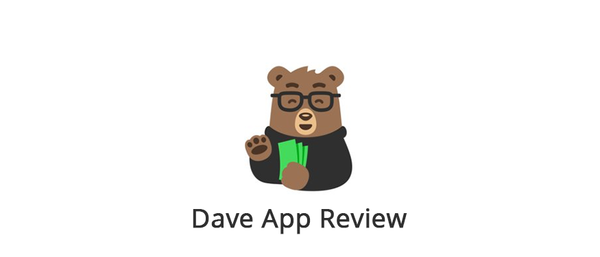 Dave App Review: Is it Worth $1 a Month?