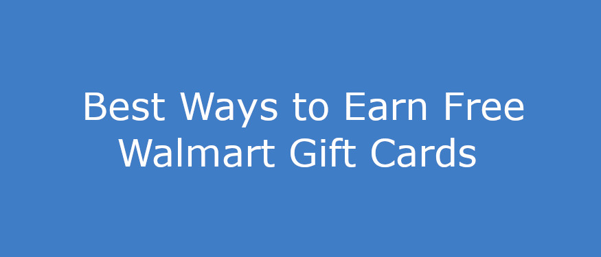 11 Ways To Get Free Walmart Gift Cards In 2020